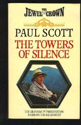 Paul Scott/The Towers Of Silence - Book Iii